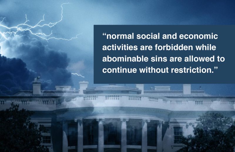 Thunderstorm at the White House with quote "normal social and economic activities are forbidden while abominable sins are allowed to continue without restriction."